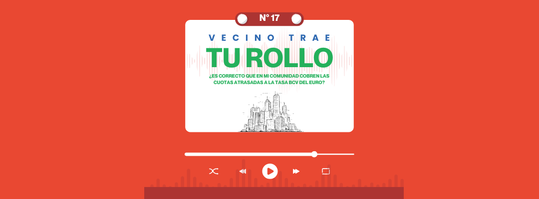¿Es correcto que en mi comunidad cobren las cuotas atrasadas a la tasa BCV del euro?