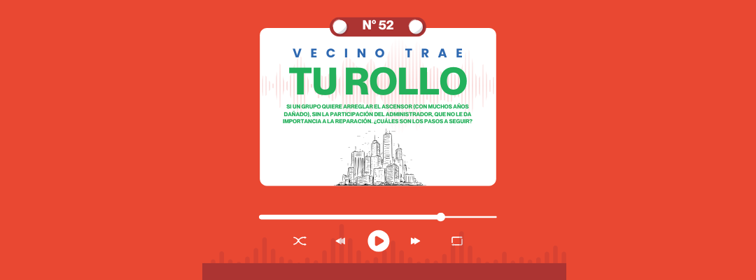 VECINO TRAE TU ROLLO N°52