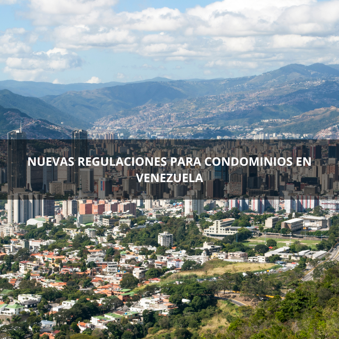 Nuevas Regulaciones para Condominios en Venezuela: Un Paso Hacia una Mejor Convivencia