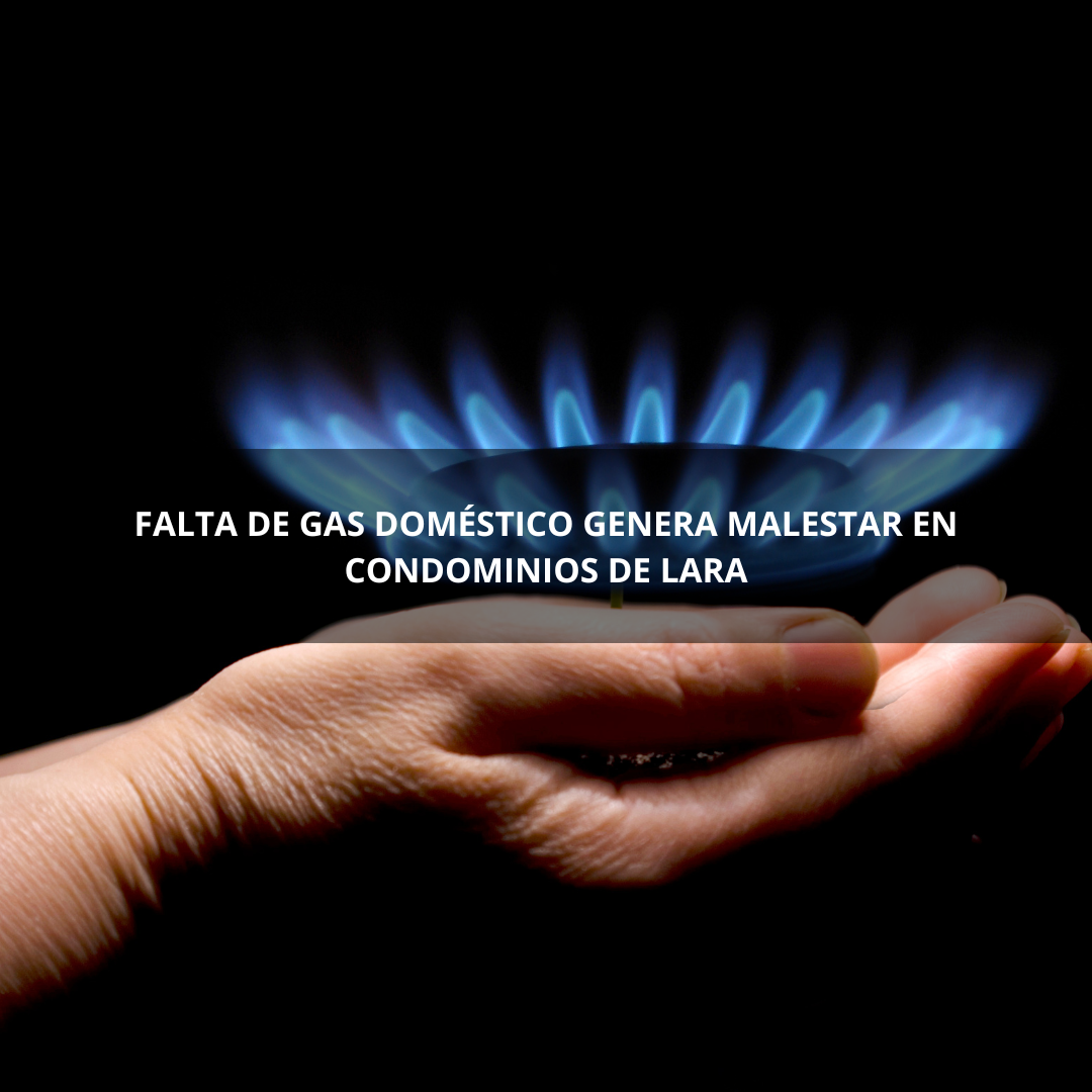 Falta de Gas Doméstico Genera Malestar en Condominios de Lara