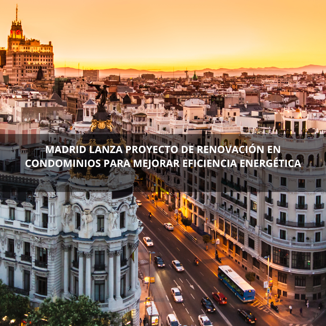 Madrid lanza proyecto de renovación en condominios para mejorar eficiencia energética